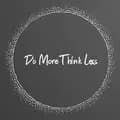 Do More Think Less-domorethinkless_