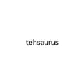 tehsaurus-tehsaurus