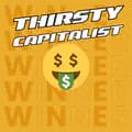 Thirsty Capitalist-thirstycapitalist