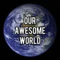 Our Awesome World 🌎-our_awesome_world