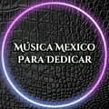 Música Mexico Para Dedicar-musicamexicopd