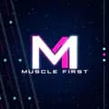 Muscle First-musclefirstofficial