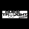 Quick Thought-quickthoughtpodcast