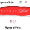 RIYOSE OFFICIAL-riyoseofficial