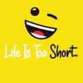 Life Is Too Short😂-noshortcut3