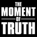 The Moment Of Truth 30-themomentoftruth30